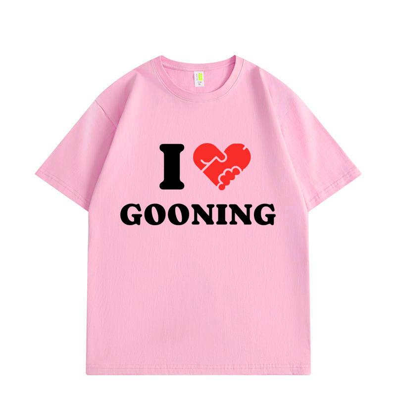 I Love Gooning Funny Meme T-shirt Men Women Clothing High Quality Cotton T-shirts Summer Casual Short Sleeve T Shirt Streetwear