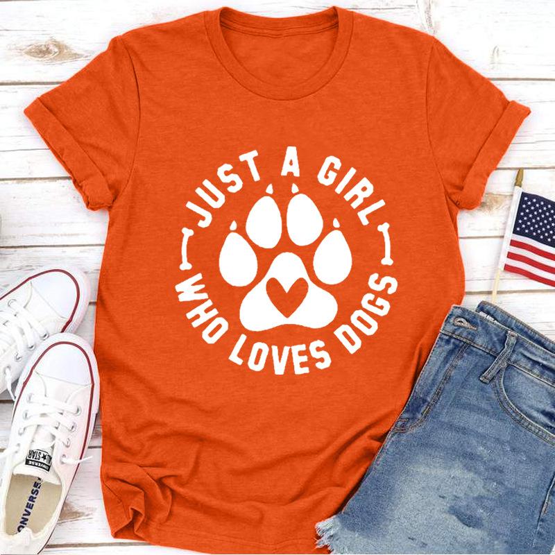 JUST A GIRL LOVE DOGS Принт Женская футболка с коротким рукавом O-образным вырезом Свободная женская футболка Женская футболка Топы Одежда Camisetas Mujer