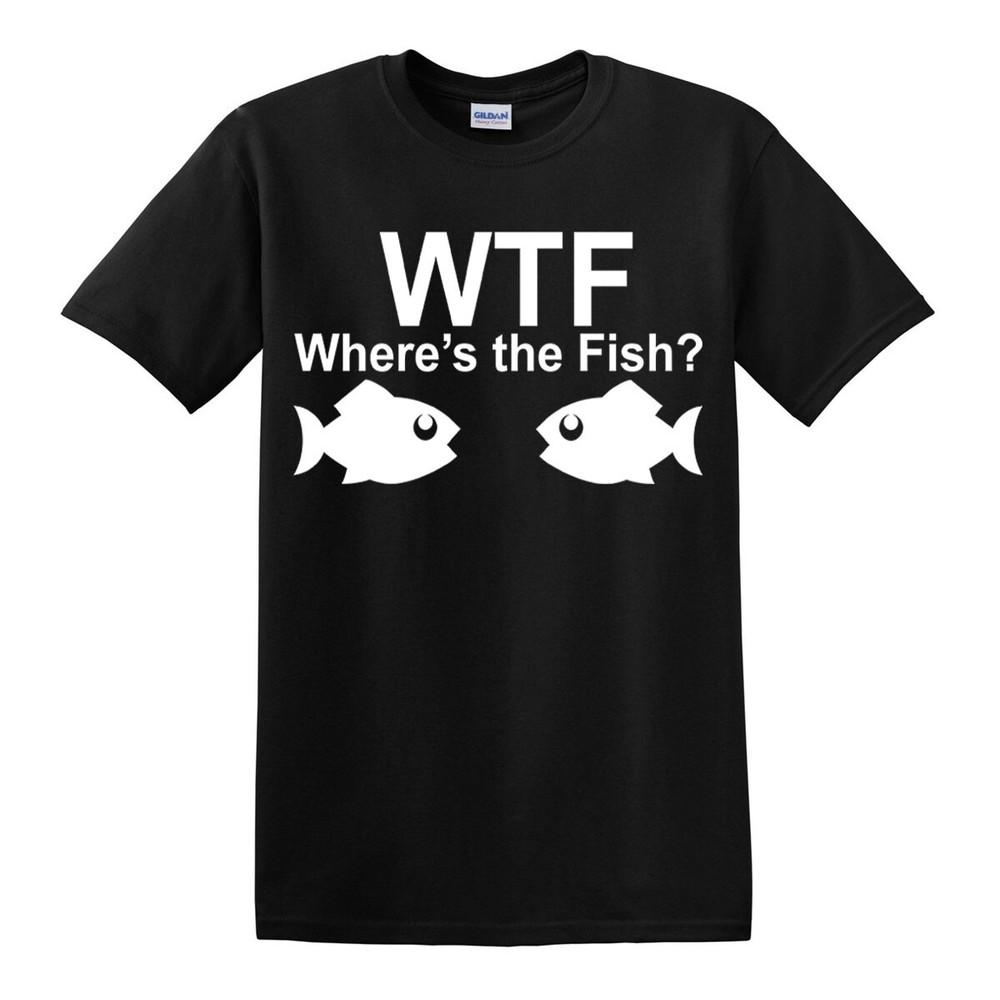 WTF Wheres The Fish TShirt Funny Fishing Tshirt Fun Party Gift Crap present