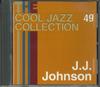 CD JJ. JOHNSON - Коллекция Кул-джаза 49 CJC49 DEAGOSTINI Япония Джаз Б/У