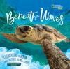 Книга Beneath the Waves : Celebrating the Ocean Through Pictures, Poems, and Stories