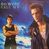 7inch Record GO WEST  Call Me 42865 CHRYSALIS 1985 Canada Dance  Electronica Used