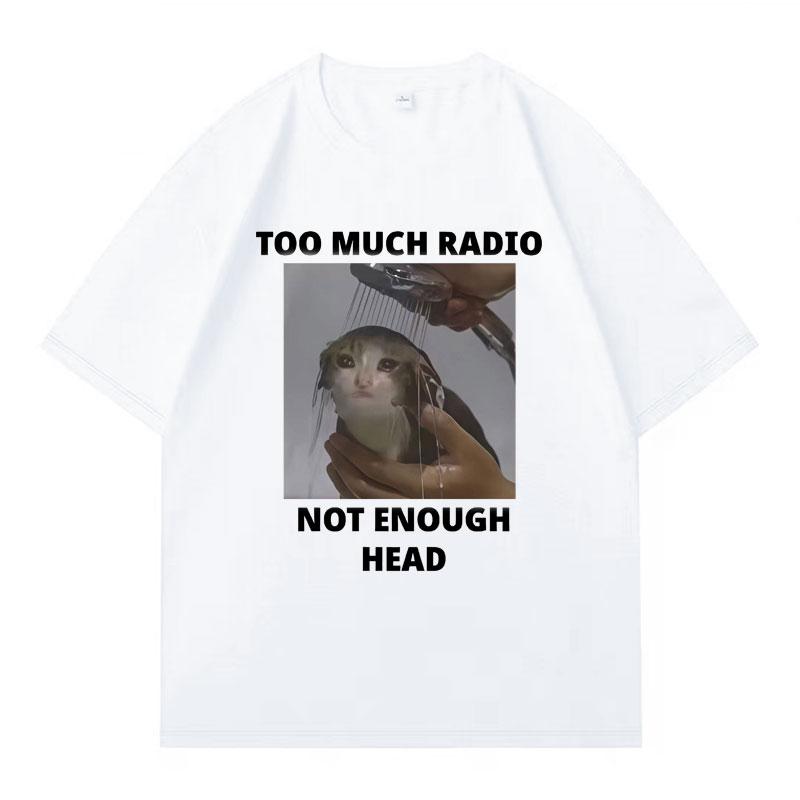 Funny Cat Harajuku Graphic Tshirts Too Much Radio Not Enough Head Hipster Women Casual Short Sleeve Tshirt Streetwear