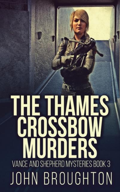 The The Thames Crossbow Murders : 3 Book