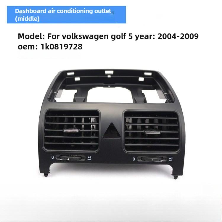For Volkswagen Suiteng Golf 5 2004-2009 dashboard air conditioner trend left center right air conditioner trend