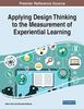 Книга Applying Design Thinking To the Measurement of Experiential Learning
