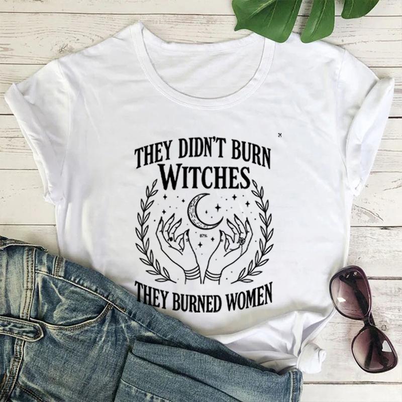 Vintage They Didnt Burn Witches Comfort Unisex Tee Women Rights Dates Casual TShirt Cotton Y2K Top Daily Trendy Streetwear