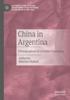 Книга China In Argentina : Ethnographies of a Global Expansion