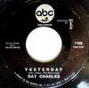 7inch Record RAY CHARLES - Yesterday / Never Had Enough Of Not 11009 ABC Records 1967 US Soul/Funk Used