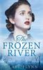 Книга The Frozen River 3 Canadians by Clare Flynn - Paperback