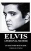 The Elvis A Personal Memoir by Chris Hutchins - Hardback Book
