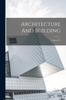 Книга Architecture And Building; Volume 51