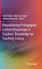 Книга Repositioning Pedagogical Content Knowledge In Teachers' Knowledge for Teaching Science
