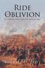 Книга Ride To Oblivion : The Sterling Price Raid Into Missouri, 1864