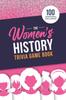 Книга The Women's History Trivia Game Book