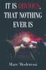 Книга It Is Obvious, That Nothing Ever Is
