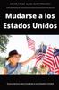 Книга Mudarse a Los Estados Unidos