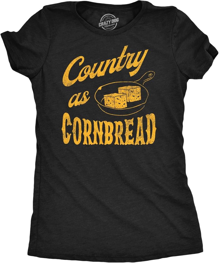 Женские забавные футболки Country As Cornbread Саркастичная южная графическая футболка для женщин