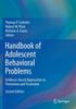 Книга Handbook of Adolescent Behavioral Problems : Evidence-Based Approaches To Prevention and Treatment