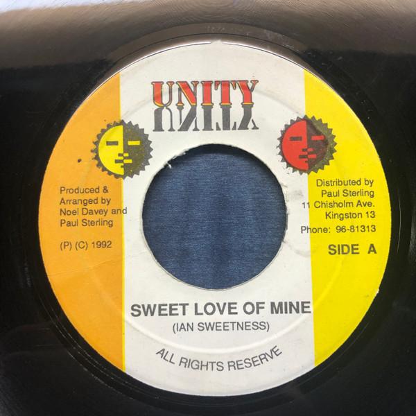 7-дюймовая пластинка IAN SWEETNESS - Sweet Love Of Mine NONE Unity 1992 Ямайка Регги, Ска и Даб Б/У