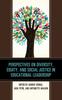 The Perspectives On Diversity, Equity, and Social Justice In Educational Leadership Book