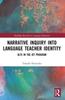 Книга Narrative Inquiry Into Language Teacher Identity : ALTs In the JET Program
