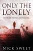 Книга Only The Lonely : Politicians, Lies and Videotapes