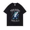 Italian Brainrot Tung Tung Tung Sahur Tralalero Tralala Boneca Ambalabu Lirili Larila Graphic Tshirt Unisex Casual Humor Tshirt