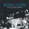 LP Пластинка STRAY CATS - Голубые глаза и сетка. Canada Broadc PARA389LP BLUE EYES & FIS 2021 Рок