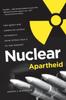 Книга Nuclear Apartheid : The Quest for American Atomic Supremacy from World War II To the Present