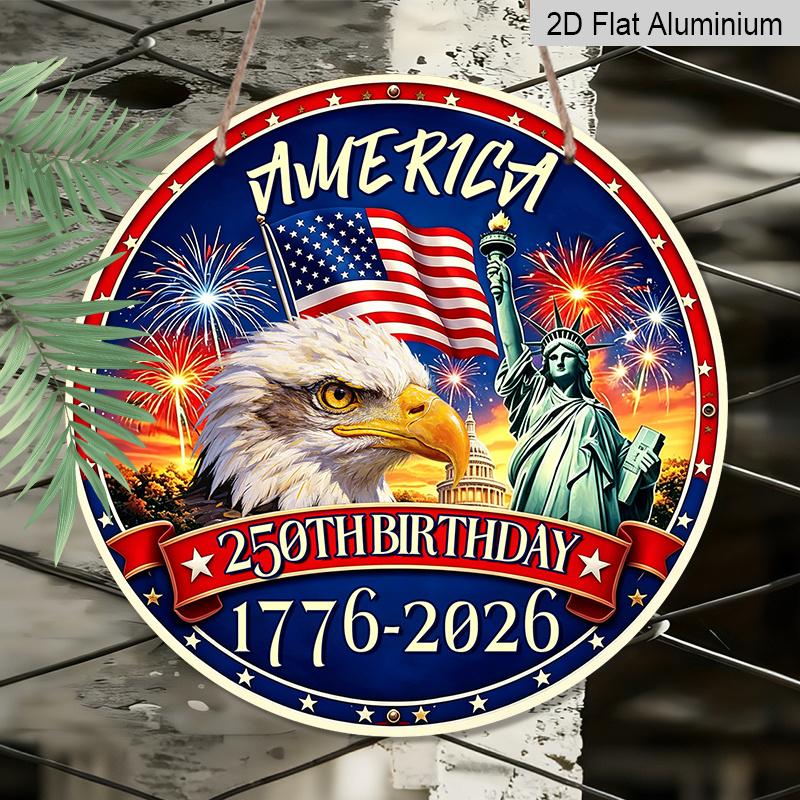 Плоская 2D 1 шт. Америка 250-летие со Дня Рождения 1776-2026 Патриотический Знак, Металлический Венок Круглый Знак, Декоративная Табличка, Декор Двери Спальни, Наружная Табличка и Стена