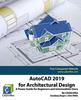 Книга AutoCAD 2019 for Architectural Design : A Power Guide for Beginners and Intermediate Users