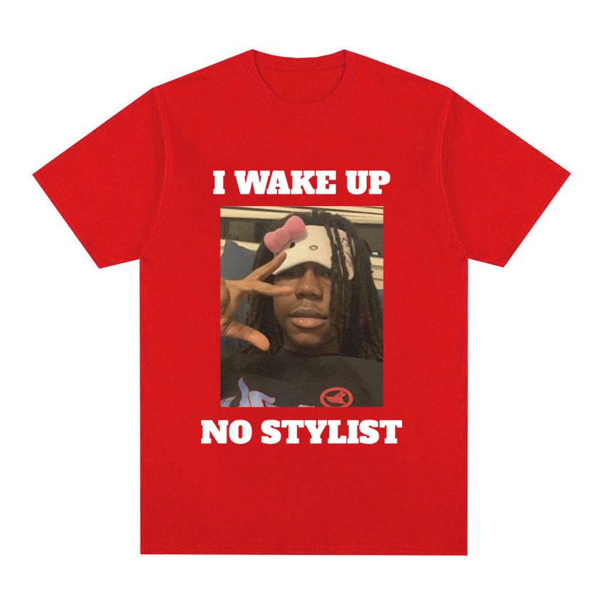 Funny Rapper Destroy Lonely Graphic T Shirt I Wake Up No Stylist T Shirts Unisexs Hip Hop Cotton Short Sleeve Tees Tops Streetwear