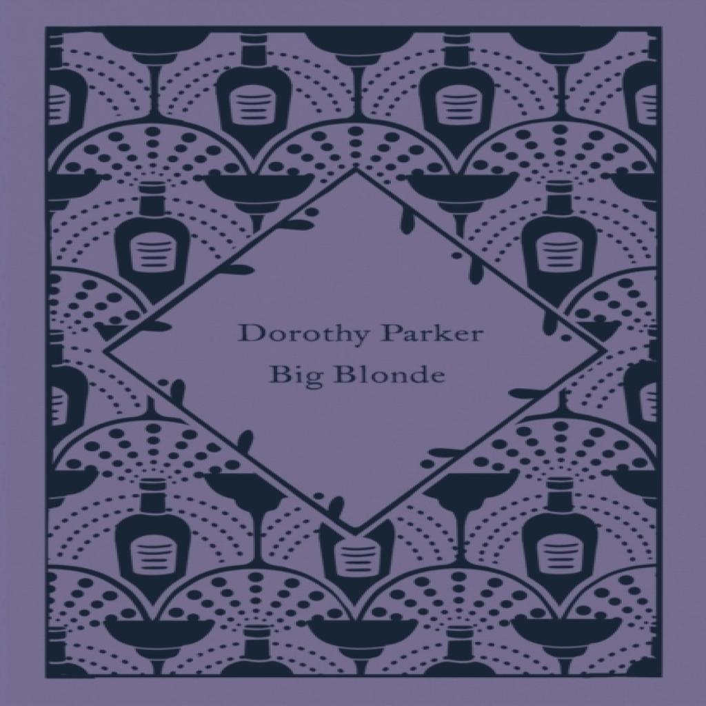Big Blonde by Dorothy Parker Hardback Book 9780241609934