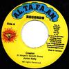 7inch Record JUNIOR KELLY - Creator NONE Al.Ta.Fa.An. 2006 Jamaica Reggae, Ska & Dub Used