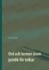 Книга Ord Och Termer Inom Juridik Foer Tolkar : Svenska Till Persiska Och Persiska Till Svenska