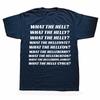 What The Hell What The Helly What The Helleon T Shirt Funny Pop Trend Y2k Tops Casual 100% Cotton Soft Unisex T-shirt