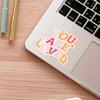 You Are Loved Sticker, Durable for Laptop, Car, Luggage, Skateboard & More - Perfect for Teens, Adults, Creative Decor & Gifting