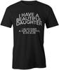 I Have A Beautiful Daughter T Shirt Mens Gift for Dad Fathers Day