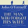 The Man Who Forgot His Wife by John OFarrell Paperback Book 9780552771634