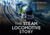 The The Steam Locomotive Story Book