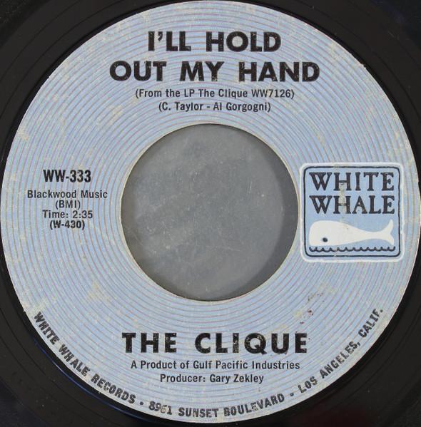7inch Record CLIQUE - I'll Hold Out My Hand / Soul Mates WW333 White Whale 1969 US Rock Used