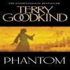 Phantom by Terry Goodkind Paperback Book 9780007145652