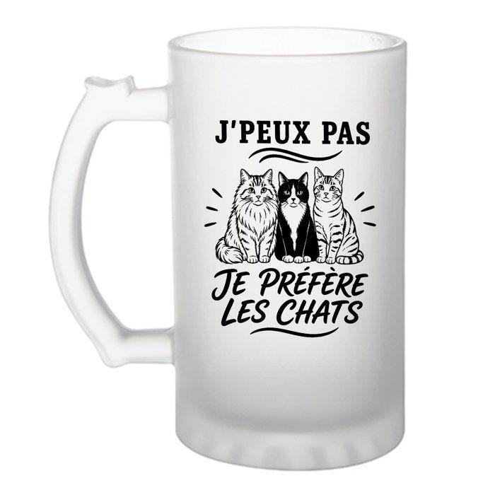 Verre à bière - PLANETEE - J’peux pas je préfère les Chats - Givré 470 ml - Verre trempé - Impression sublimation