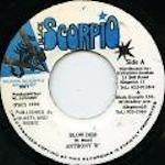 Пластинка 7 дюймов ANTHONY B - Blow Dem NONE Black Scorpio 1999 Ямайка Регги, Ска и Даб Б/у