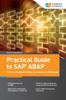 Книга Practical Guide To SAP ABAP : Part1: Conceptual Design, Development, Debugging
