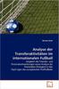 The Analyse Der Transferaktivitaten Im Internationalen Fussball Book