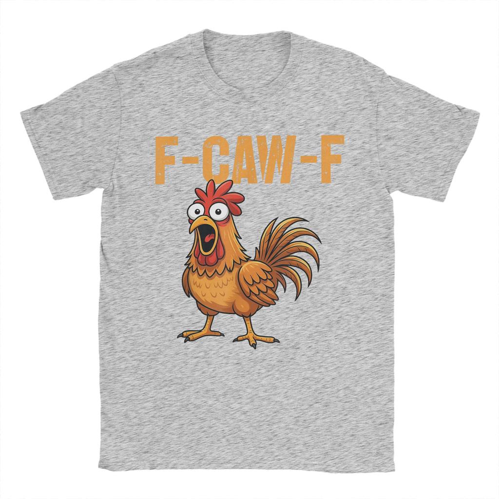 Mens T Shirt F-Caw-F Funny Chicken Humor F-Caw-F Quote Rooster Meme T Shirts Fashion Summer Tees Streetwear Tops Plus Size