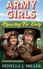 The Army Girls: Reporting For Duty : An Emotional Wartime Saga from Fenella J Miller for 2024 Book