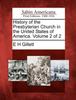 Книга History of the Presbyterian Church In the United States of America. Volume 2 of 2